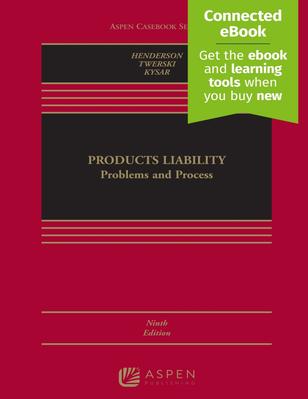 Products Liability Problems and Process [Connected eBook] 9th Edition â€“ PDF/EPUB Version Downloadable